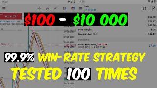 $100 - $10 000 Boom and Crash 99.9% Accurate strategy tested 100 times and Proven