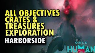 Harborside Exploration Once Human All Objectives Mysterious Treasure & Crates