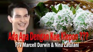 FTV Ada Apa Dengan Kue Klepon - Marcell Darwin & Nina Zatulani