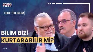 Türk toplumu bilime mesafeli mi?  Teke Tek Bilim - 20 Mart 2023