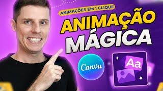 🟢 ANIMAÇÕES COM 1 CLIQUE - Novidade ANIMAÇÃO MÁGICA e Automática no Canva