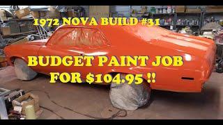 Restoration of a 1972 Chevy Nova - Part 31 - Paint Part 2- Hugger Orange - Budget Paint Job $104.95