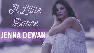 A Little Dance   Jenna Dewan