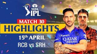 Royal Challengers Bengaluru v Sunrisers Hyderabad  Full Match Highlights  MATCH 30  IPL 2024 