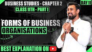 Forms of business organisations  Chapter 2  Business Studies  Class 11  Part 1