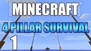 Minecraft - 4 Pillar Survival Part 1 Deja Vu