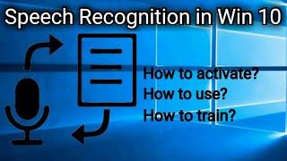 How to setup the speech recognition in windows 10? How to use it in different commands?