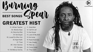 Burning Spear 2023 - The Best Of Burning Spear Full Album 2023 - Greatest Hits 2023