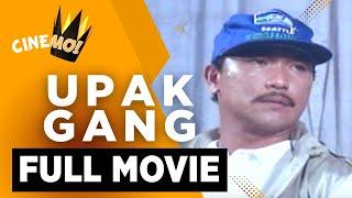 Upak Gang  FULL MOVIE  Jess Lapid Jr.  CineMo