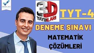 3D YAYINLARI TÜRKİYE GENELİ TYT-4 DENEME SINAVI MATEMATİK ÇÖZÜMLERİ TEK PART