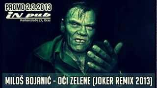 Milos Bojanic - Oci zelene DJ Joker Remix