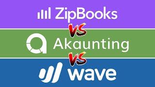 TOP 3 FREE Accounting Software For Small Businesses 2022  Wave vs Zipbooks vs Akaunting