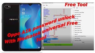 Oppo A1k Password Unlock Free Tool Mediatek Universal Tools  100% Working