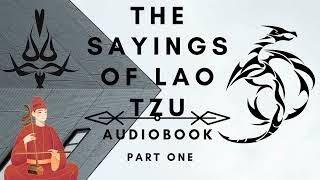 Part 1 of The Sayings of Lao Tzu