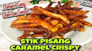 Cara Membuat Stik Pisang Caramel Crispy Renyah & Kriuk‼️Olahan Pisang Enak & Simpel Cobain Yuks⁉️