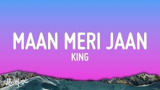 King - Maan Meri Jaan  Lyrics