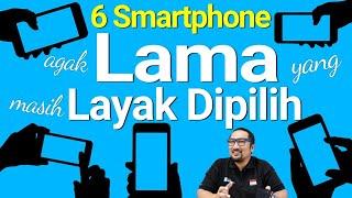 6 HP Lama yang Layak Dibeli Lebih Murah dan Tetap Unggul