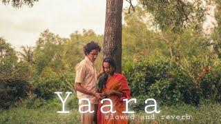 Yaara - Mamta Sharma Song - Slowed And Reverb Lofi MixYaara - Audio On