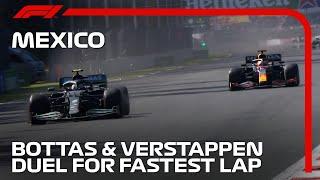 Bottas And Verstappen Duel For Fastest Lap  2021 Mexico Grand Prix