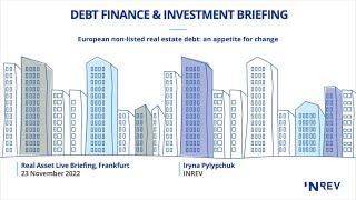 Debt Finance Presentation Iryna Pylypchuk Director of Research and Market Information INREV