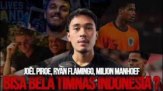 JOEL PIROE RYAN FLAMINGO MILLION MANHOEF MAURESMO HINOKE  MEREKA BISA MEMBELA TIMNAS INDONESIA ?