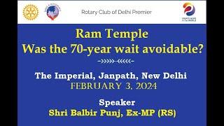 Ram Temple Was the 70-year wait avoidable? - The Imperial Janpath New Delhi  Feb 3 2024