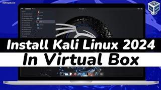 How to install kali Linux  latest version 2024.1 on Window 71011 Using VirtualBox  2024