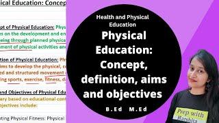 Physical Education Concept definition aims andobjectives