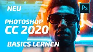 NEU Photoshop CC Tutorial deutsch - Grundlagen  Basics für Anfänger 2020