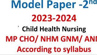 MP CHO 2023-2024 Exam -December 2023  Class -2nd  DHS CHO NHM 2023-2024 Paediatric or Child Health