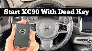 How To Start A 2016 - 2022 Volvo XC90 With Dead Remote Key Fob Battery - VEHICLE KEY NOT FOUND