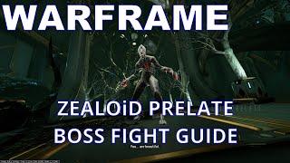 Warframe Exequias ZEALOID PRELATE Assassination Solo Boss Fight Guide September 2022