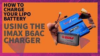 How to charge a LiPo receiver battery with IMAX B6AC Charger