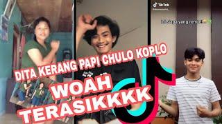 VIRAL ‼️KOMPILASI WOAH DITA KERANG PAPI CHULO TIKTOK - ASIK BENER