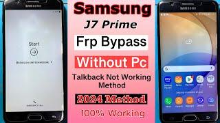 SAMSUNG J7 Prime Frp Bypass Without Pc  SAMSUNG Galaxy J7 Prime Frp Bypass New Method 2024