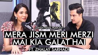 Zhalay Sarhadi with her bold statements  Adnan Faisal Podcast