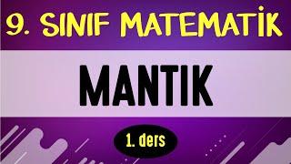 MANTIK - 1. ders  9. SINIF MATEMATİK  ŞENOL HOCA