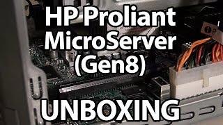 HP Proliant MicroServer Gen8 UnboxingUncasing