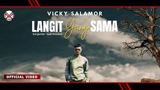 VICKY SALAMOR - Langit Yang Sama Official Music Video