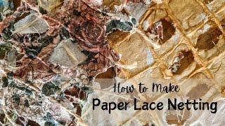 How to Make Lace Paper Netting