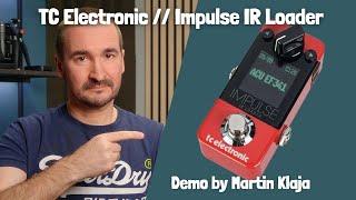 TC Electronic  Impulse IR Loader  Demo by Martin Klaja