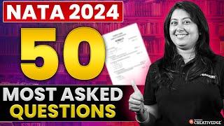 50 Most Important Questions for NATA 2024 - Must Watch  NATA Exam Preparation  CreativeEdge