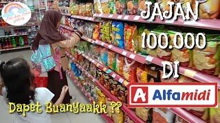 Belanja di Alfamidi 100.000 ber2 DAPET APA AJA YAHH