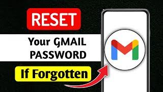How To Reset Gmail account password if forgotten - Full Guide