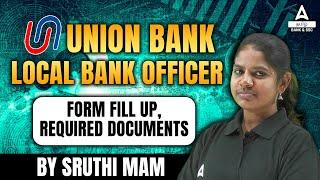 Union Bank  Local Bank Officer   Form Fill Up Required Documents   By Suruthi  Adda247 Tamil