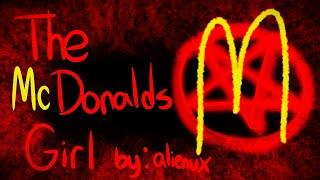 The McDonalds Girl  Creepypasta by alienux