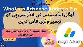 What is google Adsense Address Pin 2024 Google Adsense Account New Updates 2024