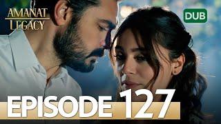 Amanat Legacy - Episode 127  Urdu Dubbed  Season 1 ترک ٹی وی سیریز اردو میں ڈب