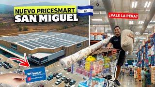 Así es el NUEVO PRICESMART en SAN MIGUEL  ¿Vale la pena? 