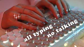 Relax with Me Keyboard Typing ASMR no speaking 3 different keyboards